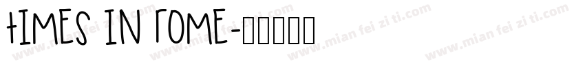 times in Rome字体转换